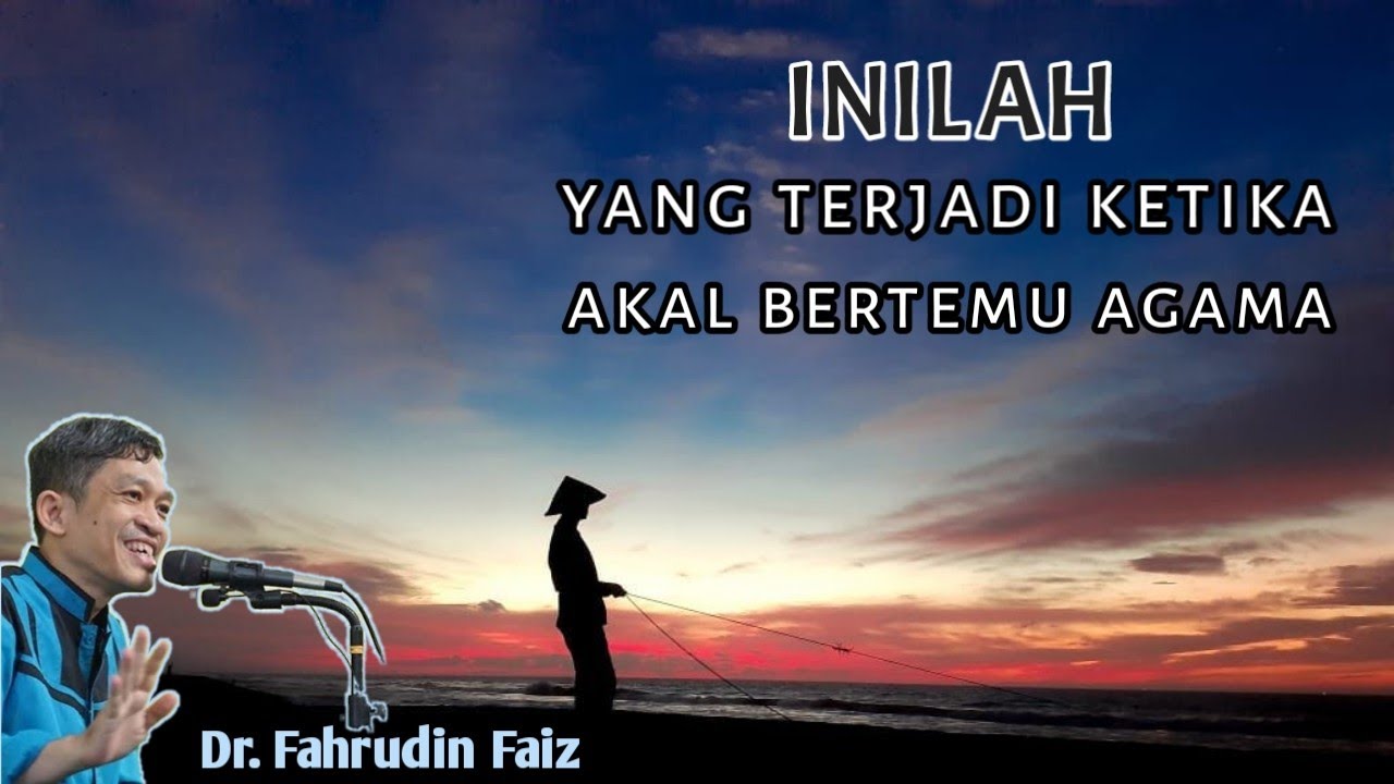 Ketika Agama Bertemu Akal | Ngaji Filsafat | Dr. Fahruddin Faiz