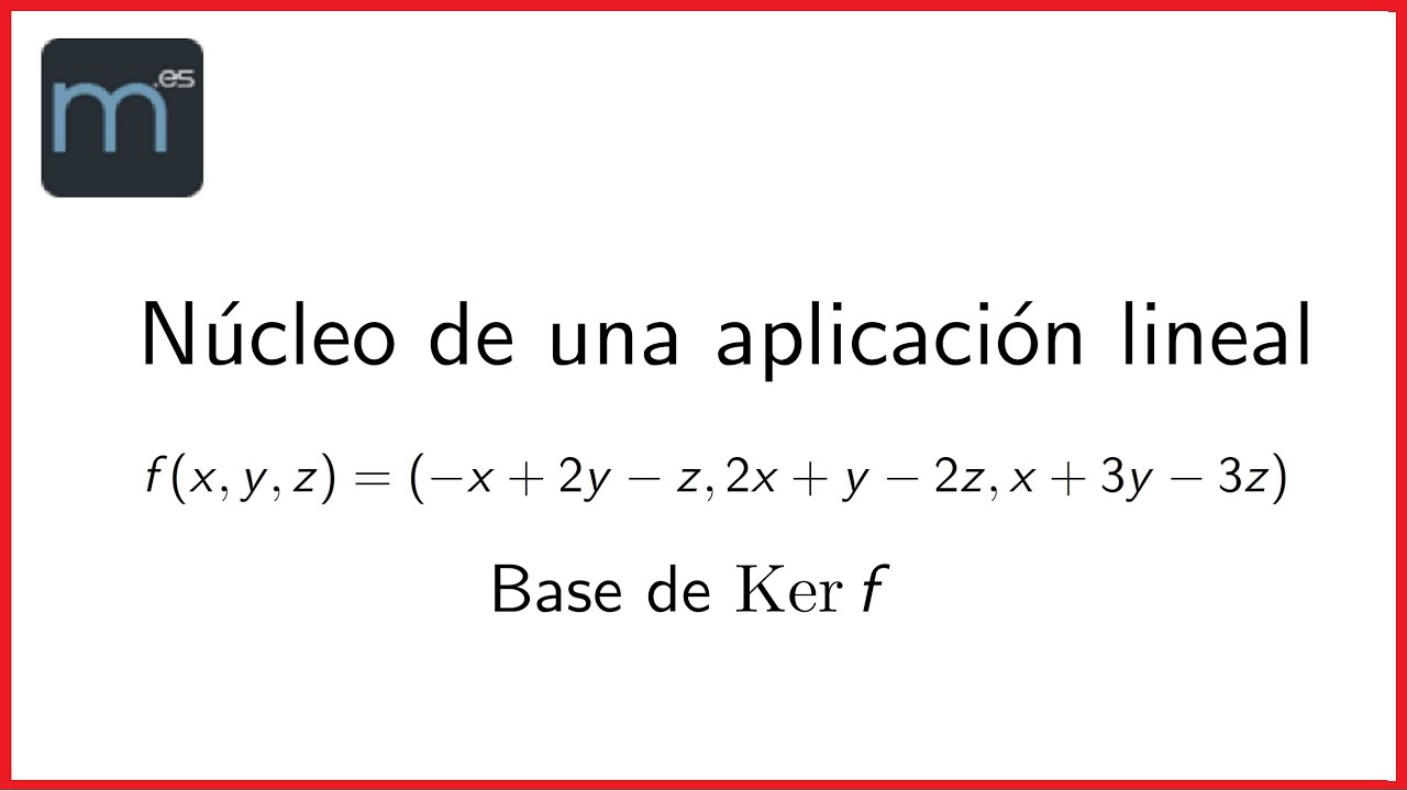 Núcleo de una aplicación lineal