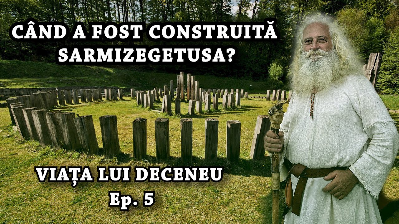 Sarmizegetusa Regia - C&acirc;nd și Cum a fost construită? (Viața lui Deceneu, Ep. 5)