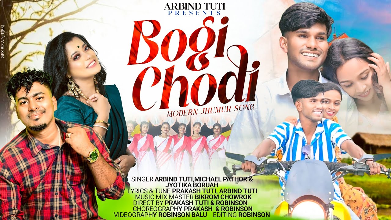 Bogi Chodi | Modern Jhumur Song | Arbind Tuti | Michael Pathor | Jyotika Boruah | 2025