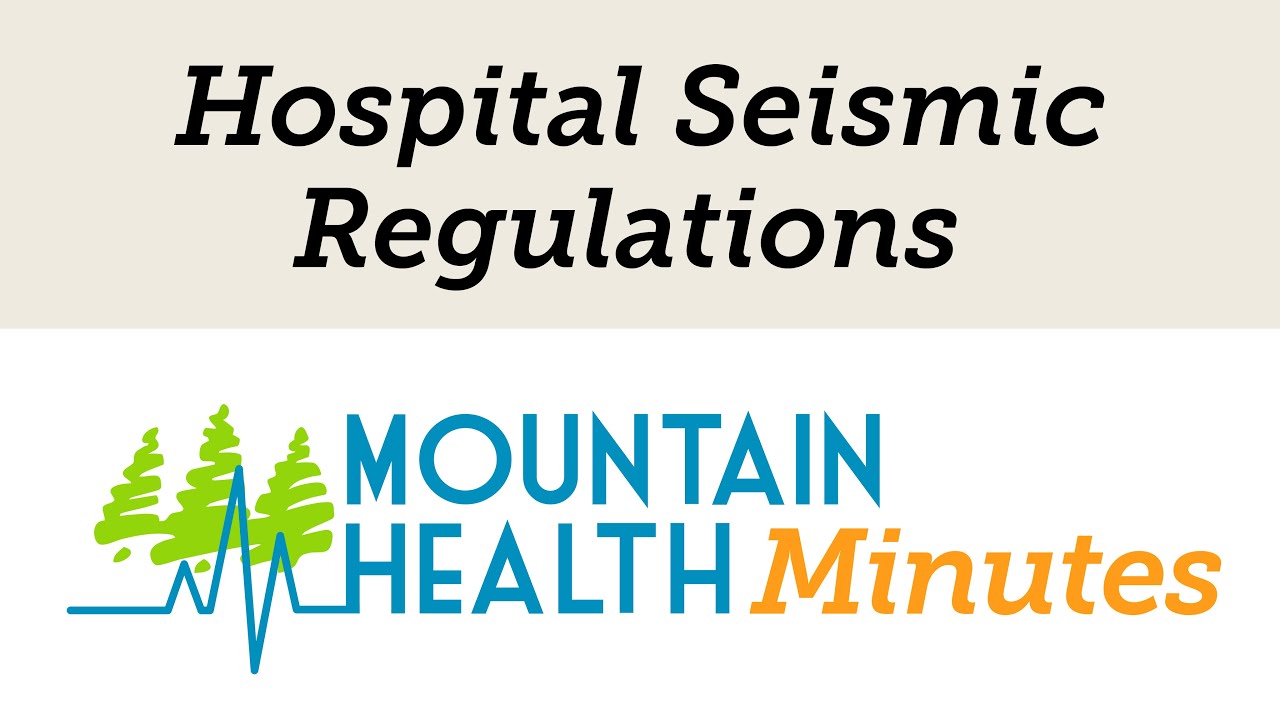 Hospital Seismic Regulations in California - Tahoe Forest Health System
