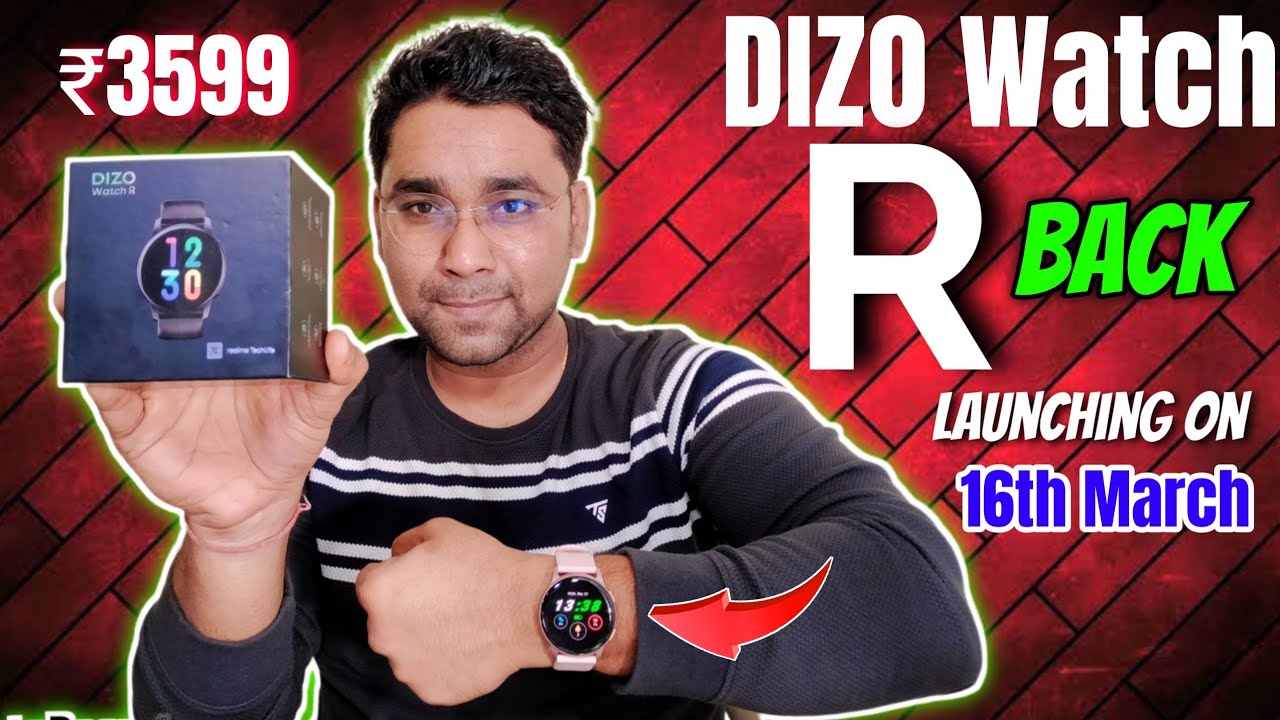 DIZO Watch R is Back Launching on 16th March | DIZO Watch R All Problem Solved | Atul Tech Bazaar