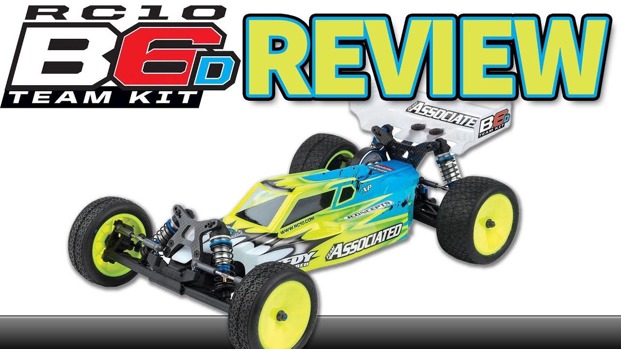 Review: Team Associated B6D - 1/10 2W Buggy