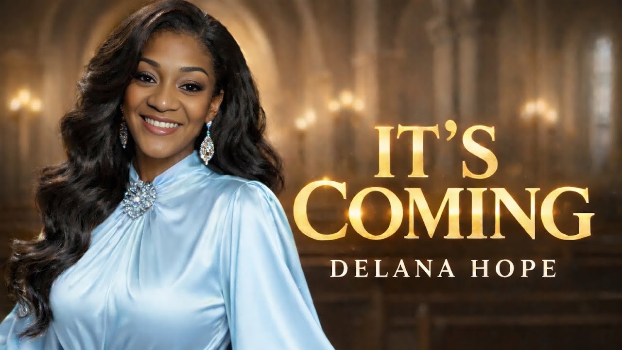 It’s Coming | Delana Hope 