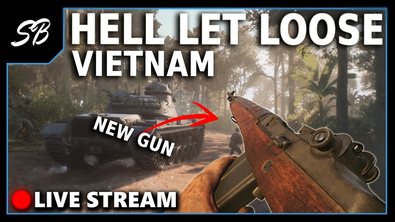 🔴 LIVE - NEW UPDATE , Hell Let Loose Vietnam Gameplay