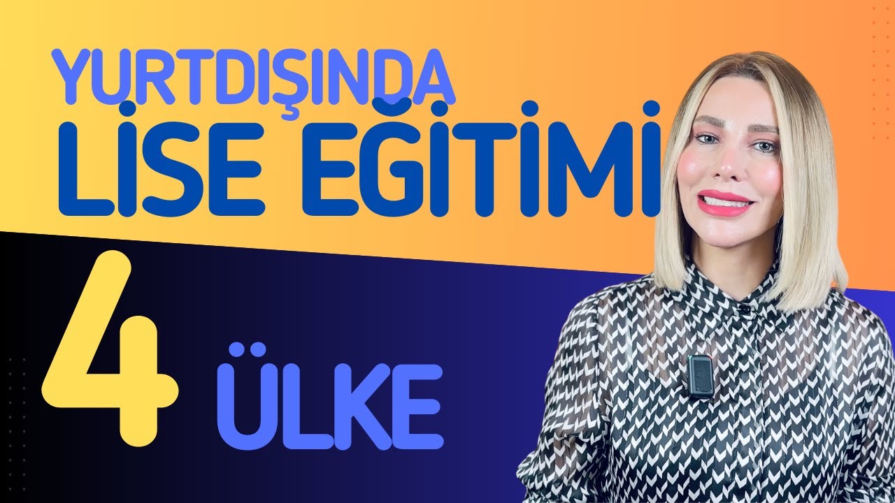 Yurtdışında Lise Eğitimi Almak  ( İngiltere, Almanya, İsviçre, Hollanda)