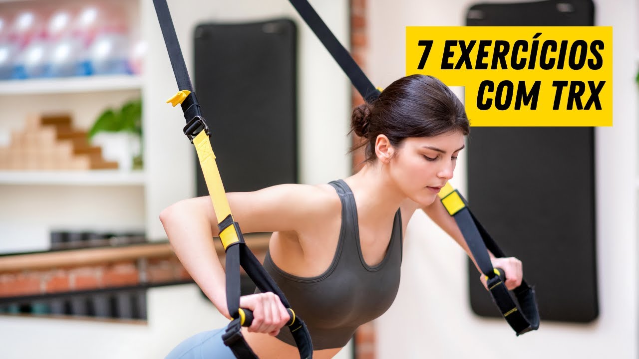 7 EXERCÍCIOS COM TRX PRA VOCÊ TREINAR EM CASA 🔥 | Natural Fitness
