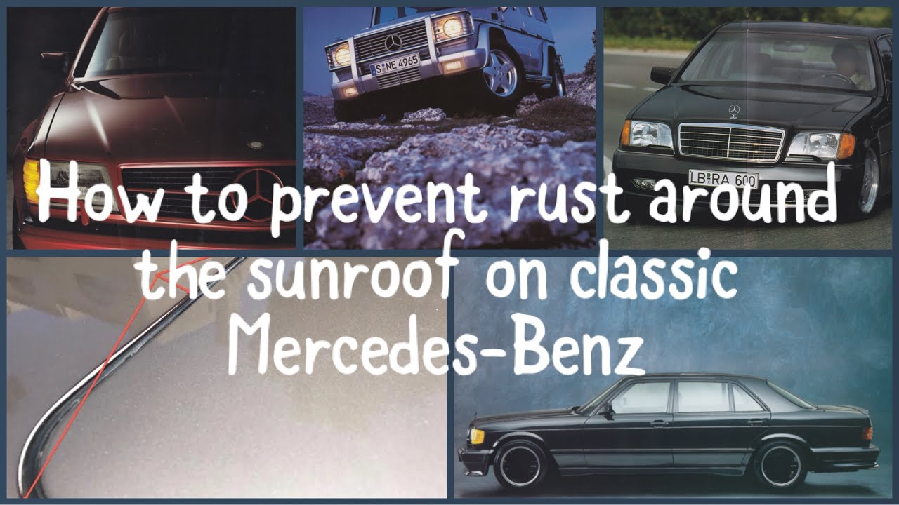 How to prevent rust and corrosion around the sunroof moonroof on a classic car