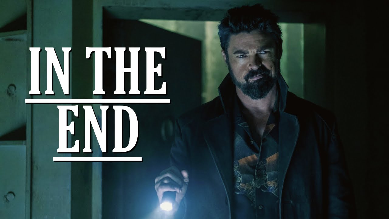 Billy Butcher Tribute || In The End