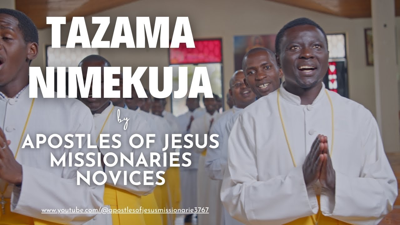 Tazama Nimekuja (Official Video) by Apostles of Jesus Missionaries Novices