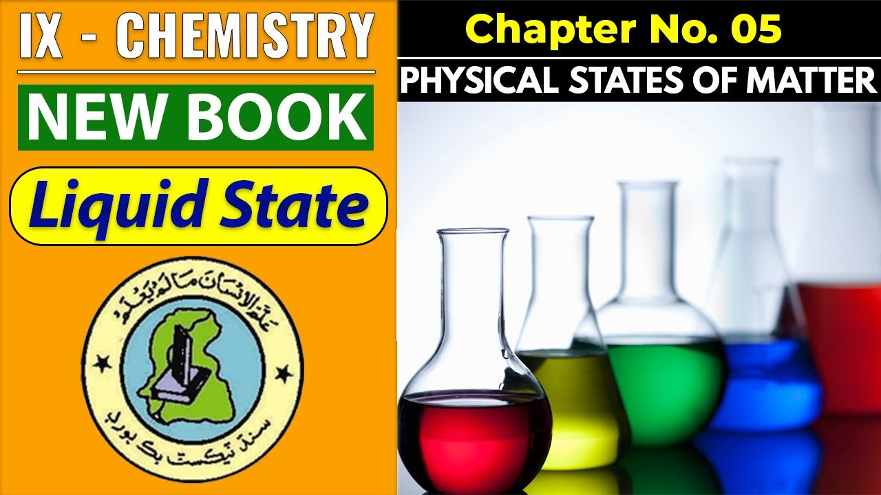 LIQUID STATE || IX - CHEMISTRY || CH#5 || NEW BOOK