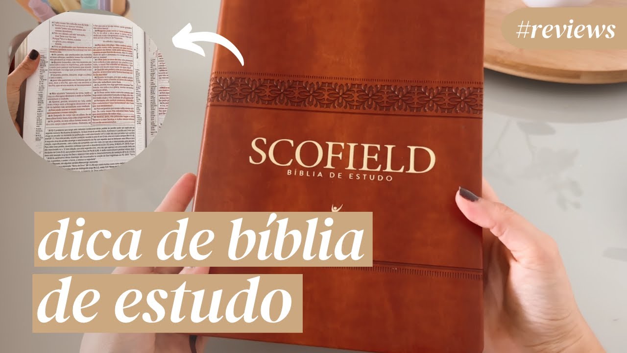 REVIEW BÍBLIA DE ESTUDO SCOFIELD - EDITORA VIDA | Dica de Bíblia de Estudo!