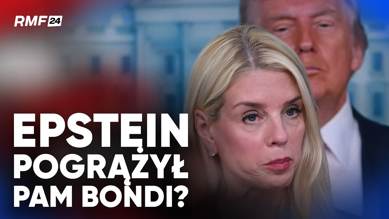 Dlaczego Trump pozbył się Pam Bondi. Długi cień afery Epsteina