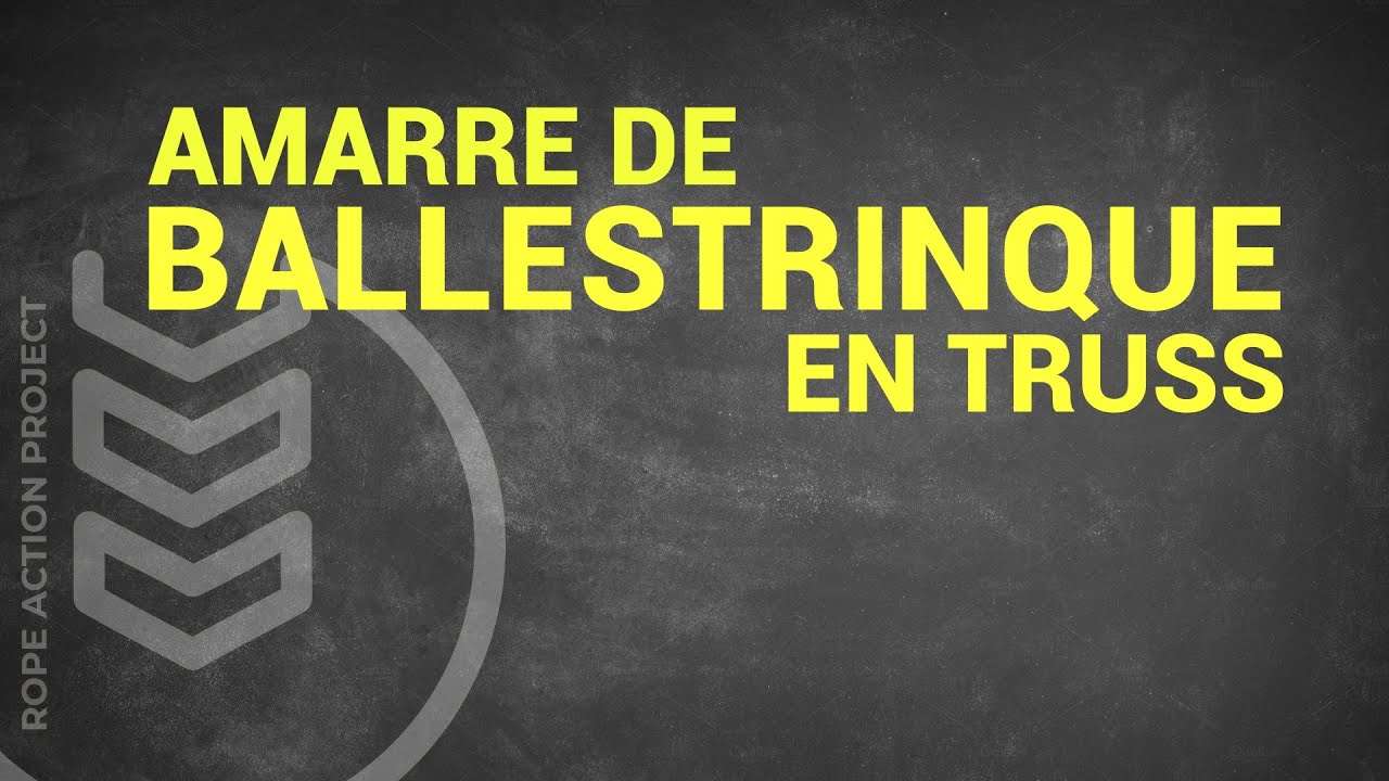 Amarre de tramoya con ballestrinque