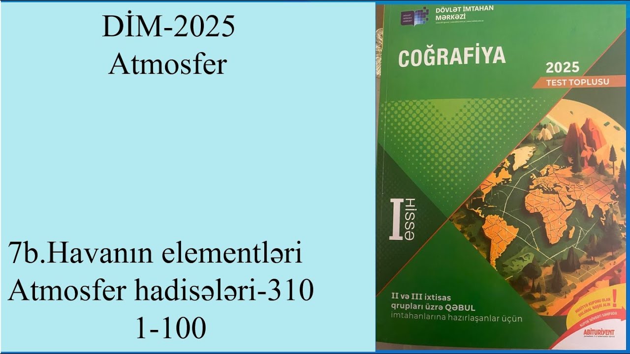 DİM 2025 7b Atmosfer Havanın elementləri Atmosfer hadisələri 310 1 100