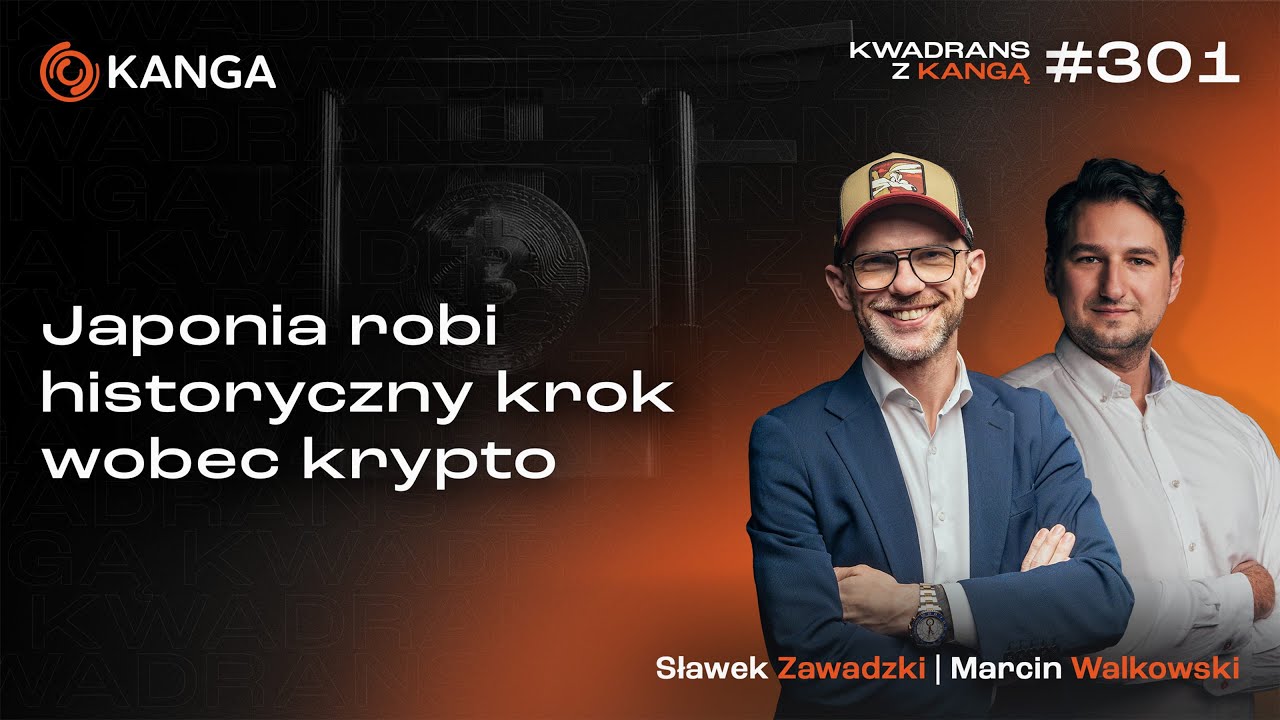 Japonia robi historyczny krok wobec krypto | Kwadrans z Kangą #301