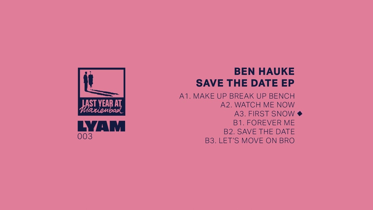 Ben Hauke - Save The Date / LYAM003 / Full EP