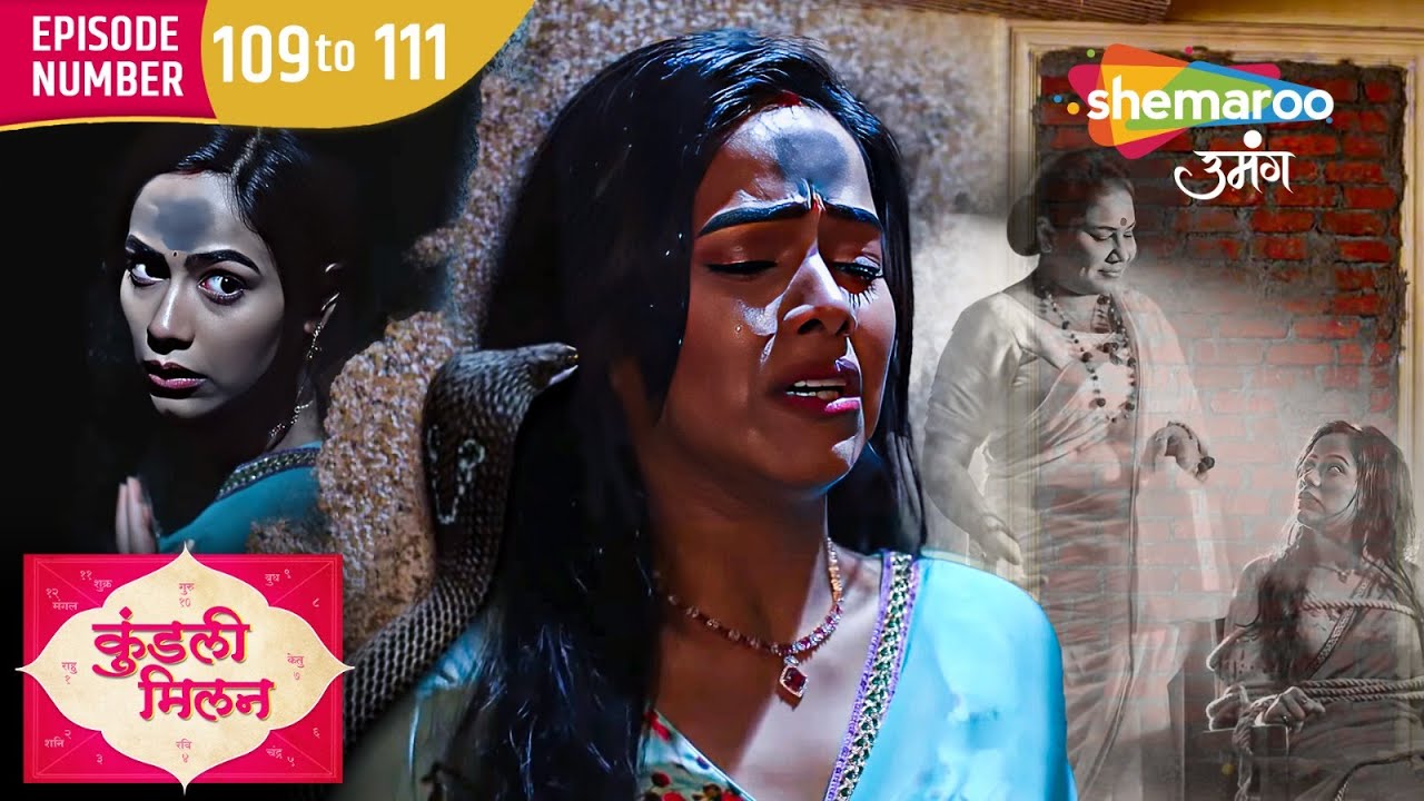 भैरवी की गिरफ़्त से निकली अंजलि | Kundali Milan | Full Ep109 To 111 | Tv Show 2025 | Hindi Tv Serial