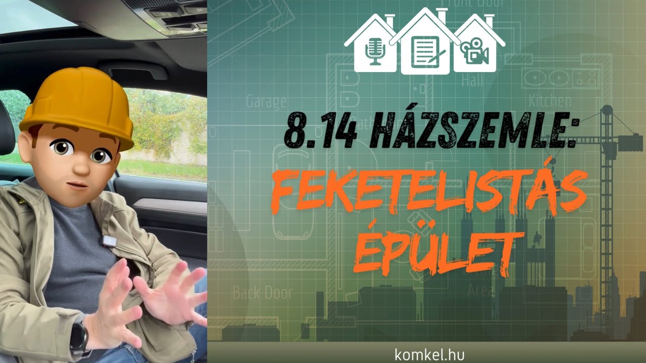 8.14 HÁZSZEMLE: Feketelistás épület