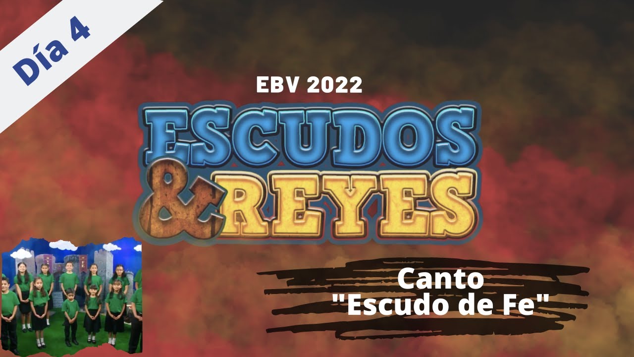 Escudo de la fe - día 4  LA FE / EVB 2022 