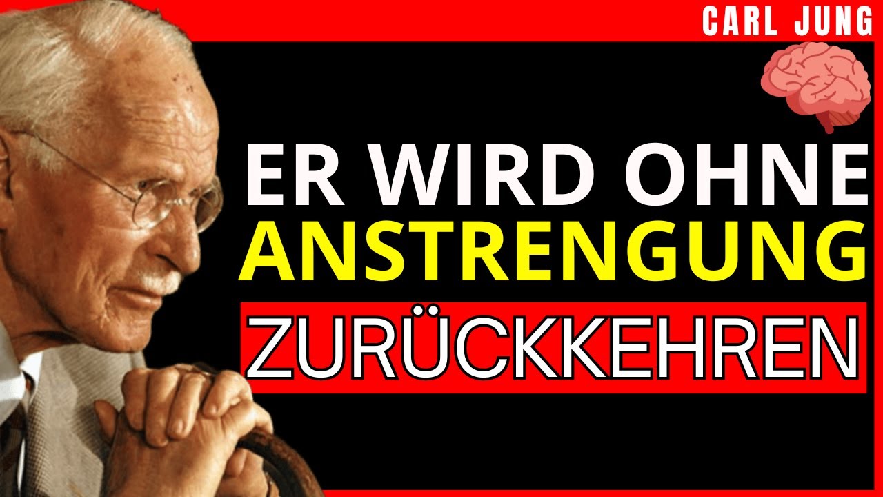Ein Mann kehrt immer zurück, wenn du dies tust, nachdem er dich ignoriert hat — Carl Jung