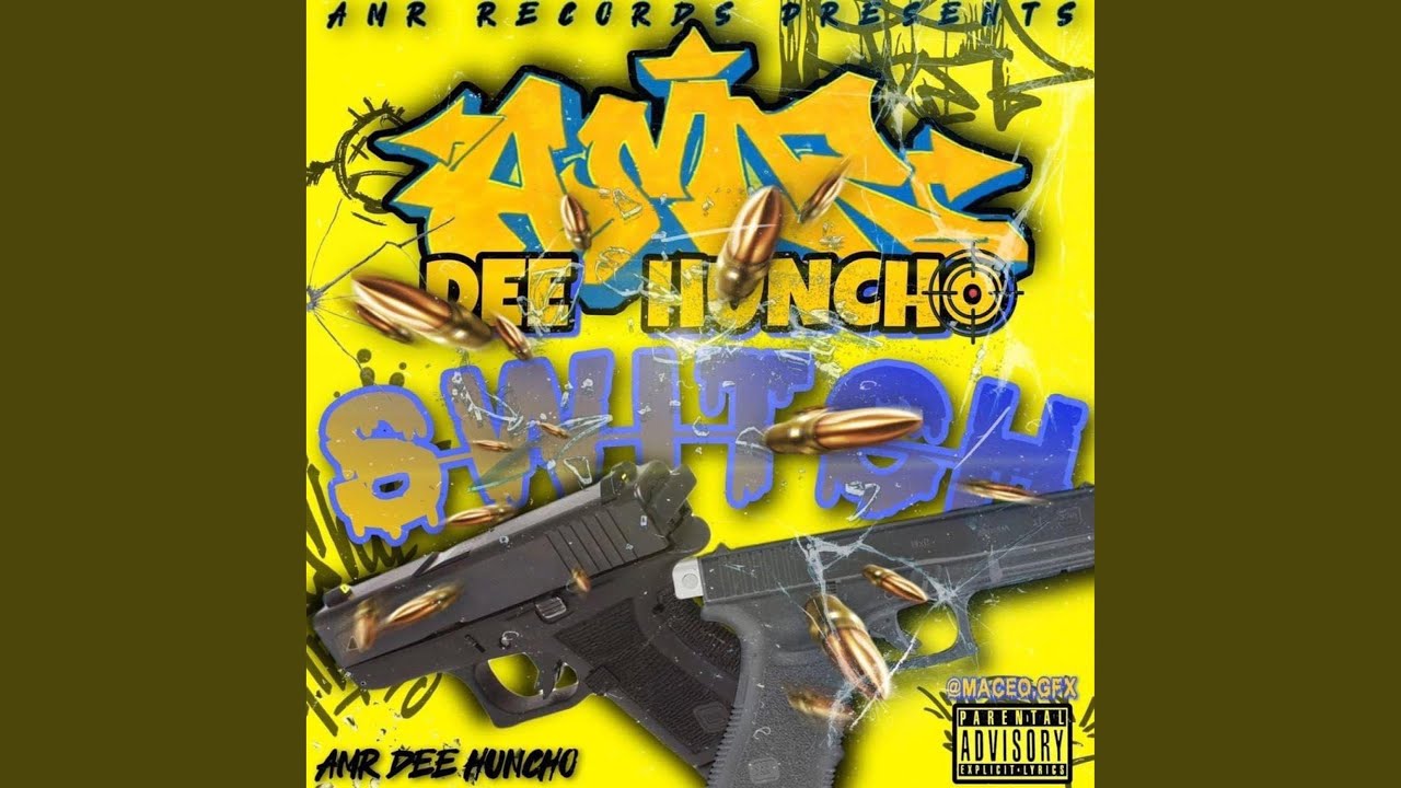 AMR Dee Huncho (Switch)
