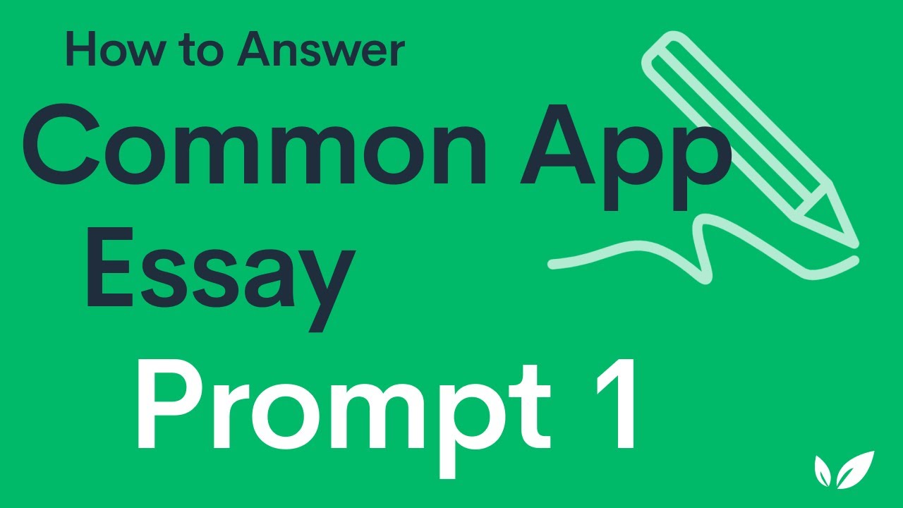 How to Write the Common App Essay Prompt #1 (2020)