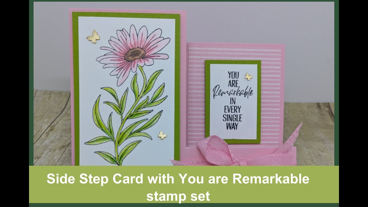 Side Step Card with You Are Remarkable stamp set ~ Beth's Paper Cuts