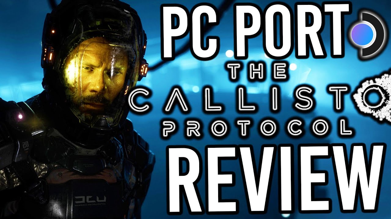 Callisto Protocol PC Performance Review: A HORRIFYINGLY BAD PC Port With Denuvo And Stuttering