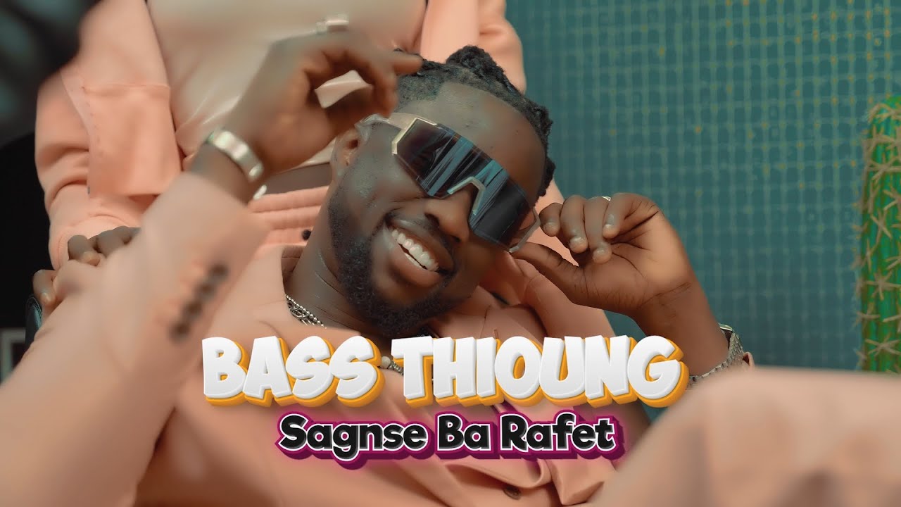 Bass Thioung - Sagnse Ba Rafet (Clip Officiel)