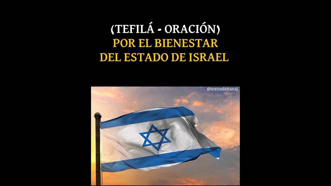 Tefil&aacute; - Oraci&oacute;n por el bienestar del estado de Israel