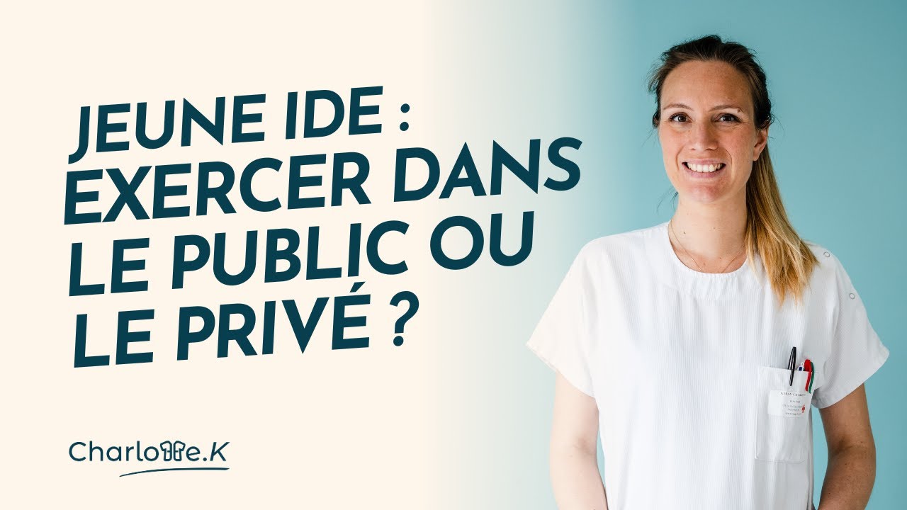 Jeune IDE : Faut-il exercer dans le public ou le privé ?