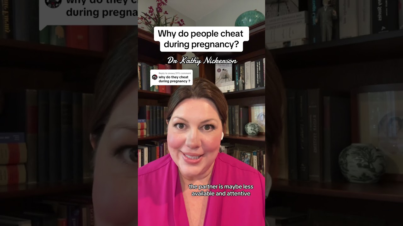 Why do people cheat during pregnancy?