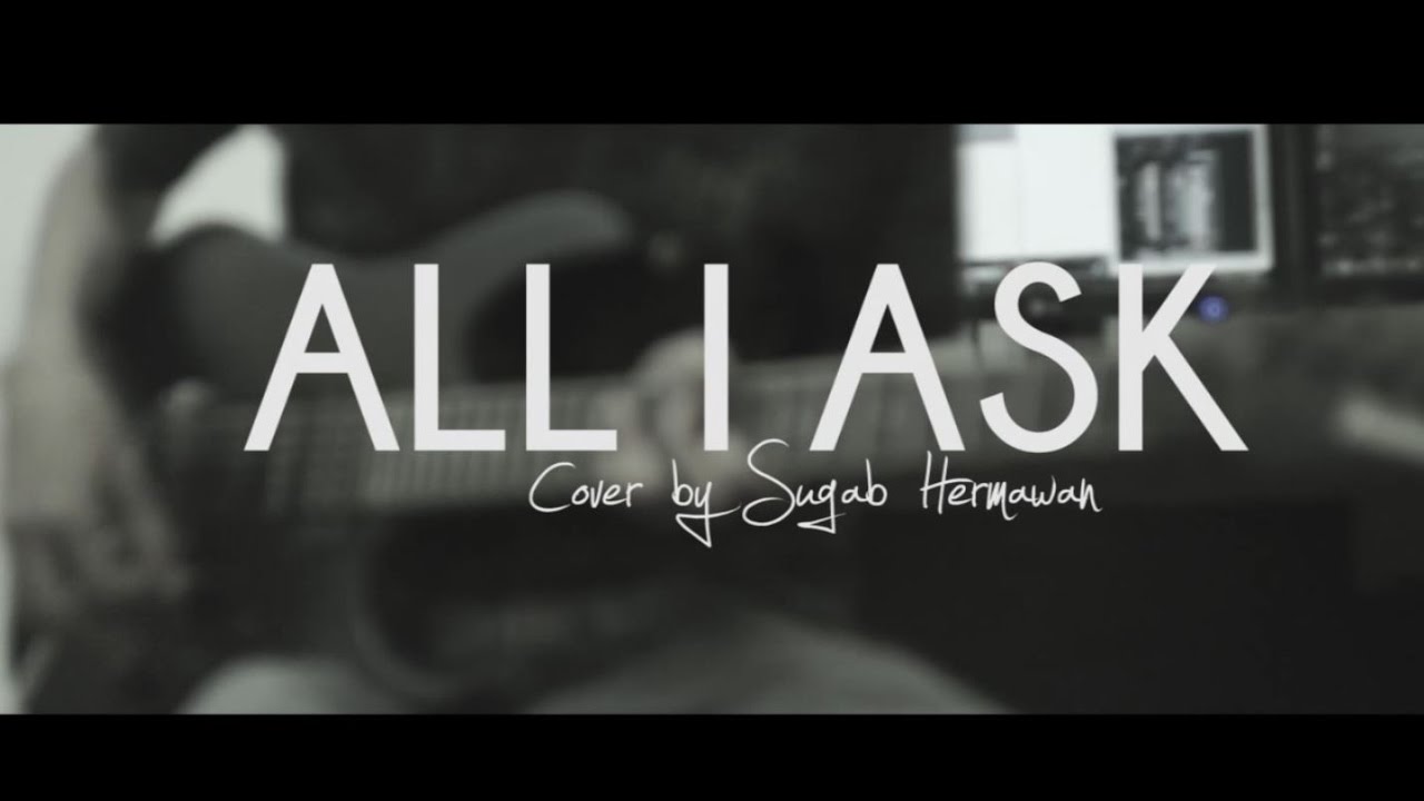 Adele - All i Ask Electric Guitar Cover by Sugab Hermawan