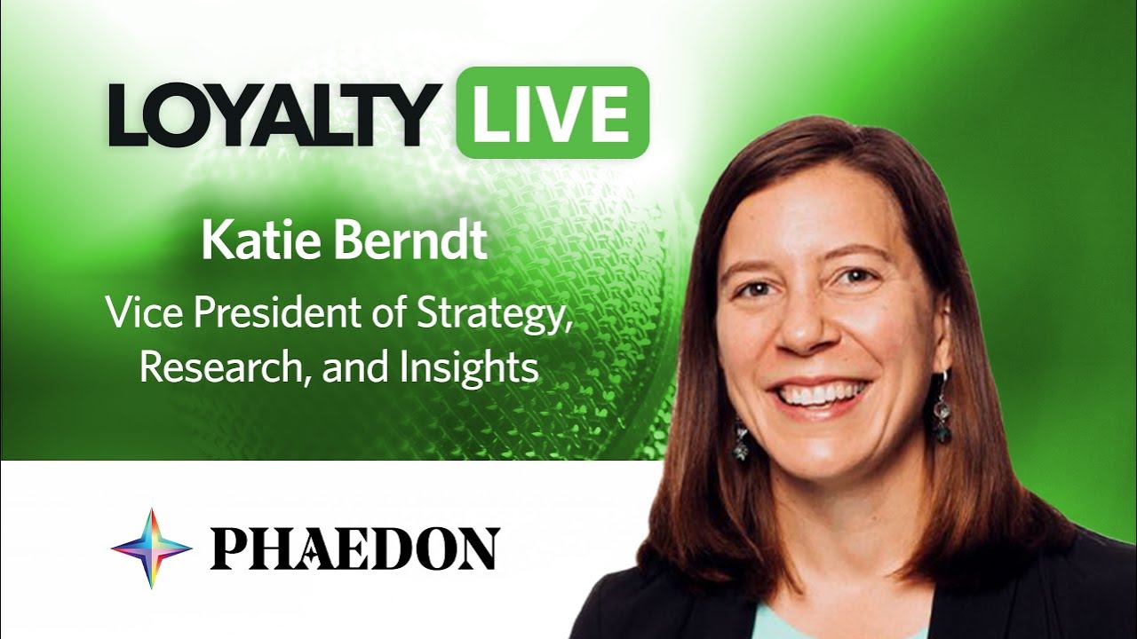 Loyalty360 Loyalty Live | Katie Berndt, Phaedon