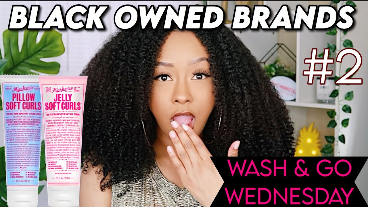 WASH & GO WEDNESDAY USING ONLY BLACK OWNED BRANDS: FEAT MISS JESSIE'S (Ep.2)