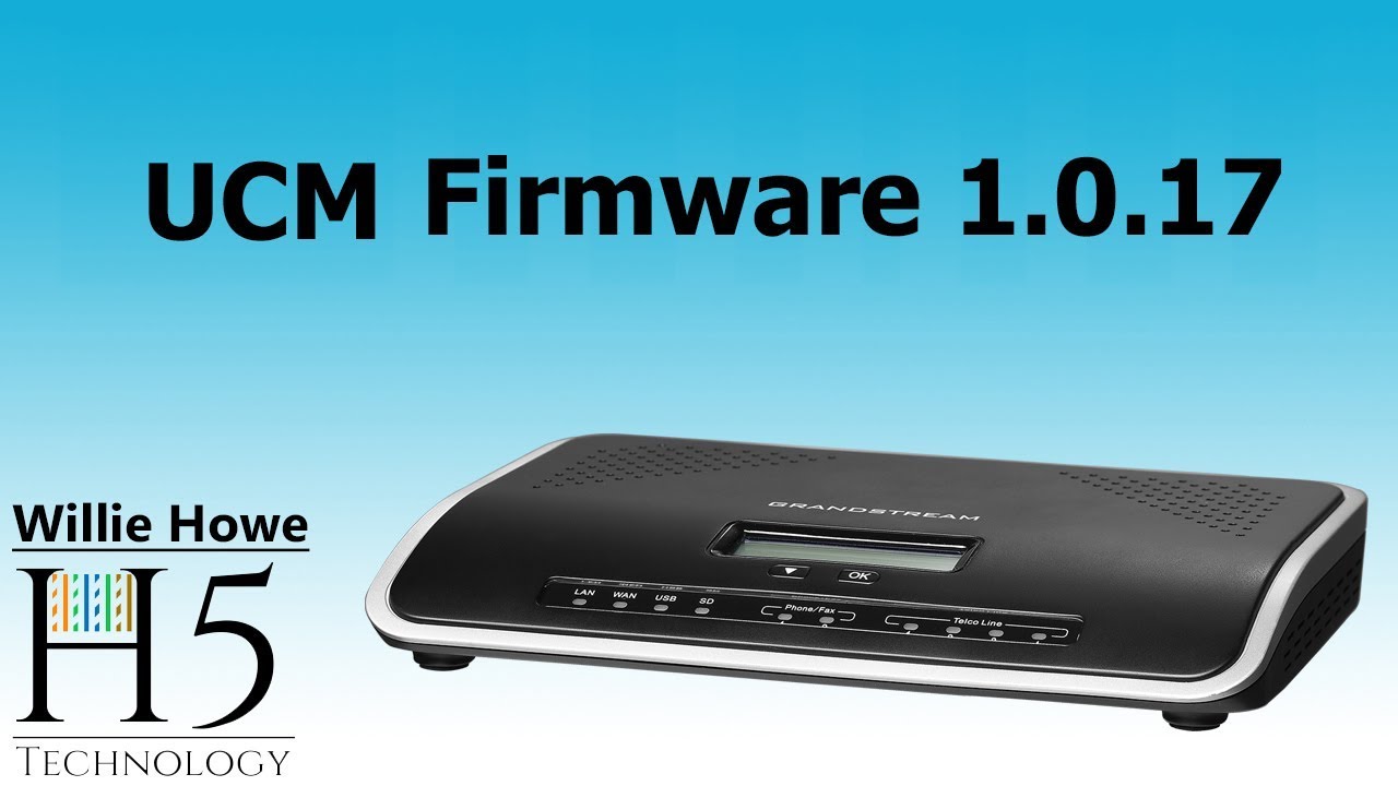 Grandstream UCM Firmware 1.0.17 Released!