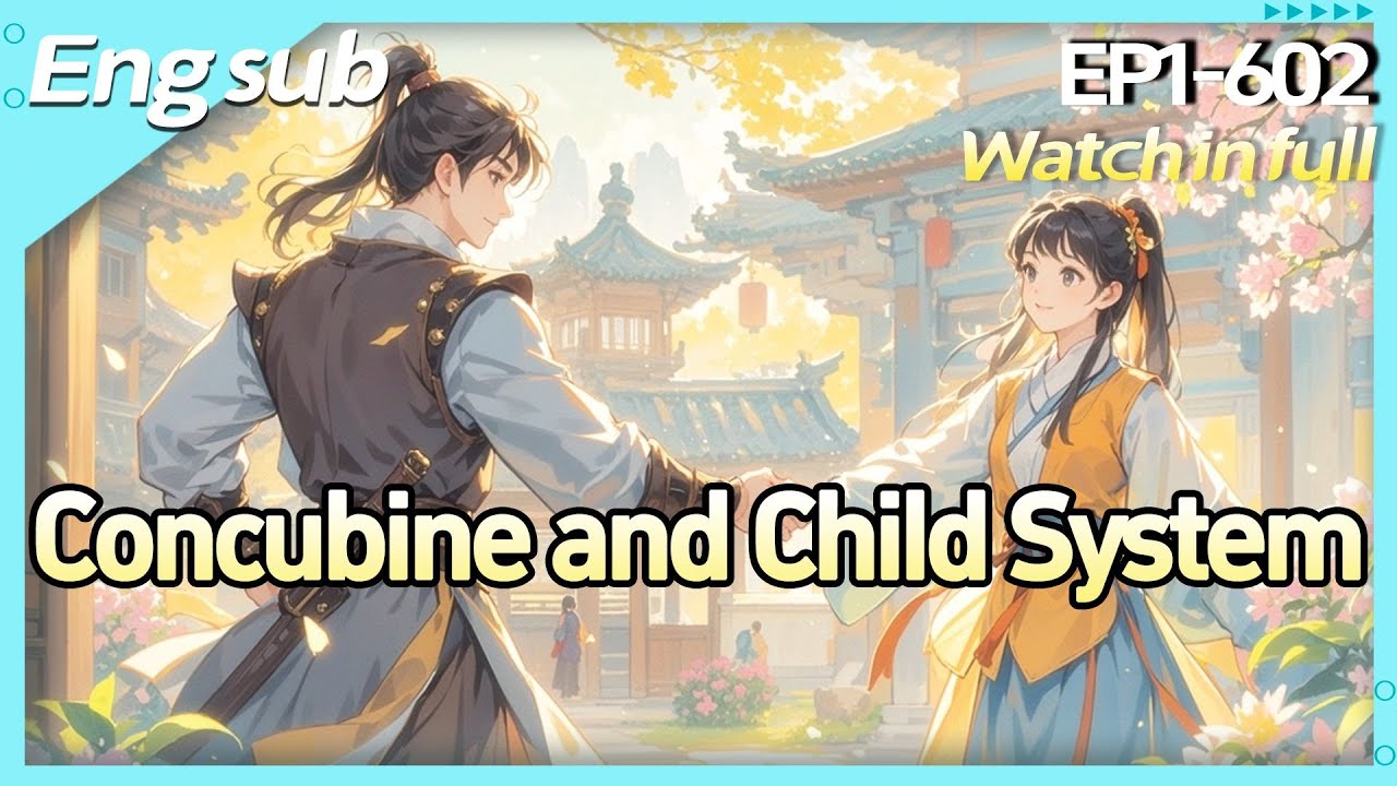 [xuanhuan]Many children many blessings:Take concubines and children,reward countless treasures!