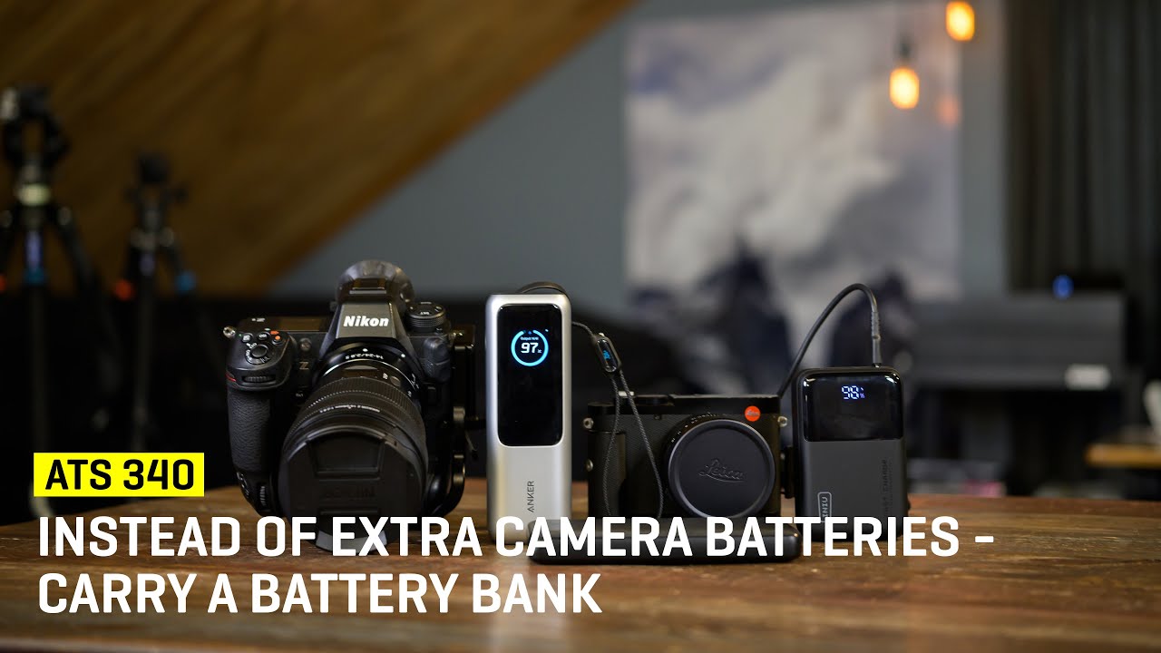 Instead of Extra Camera Batteries - Carry A Battery Bank (ATS 340)