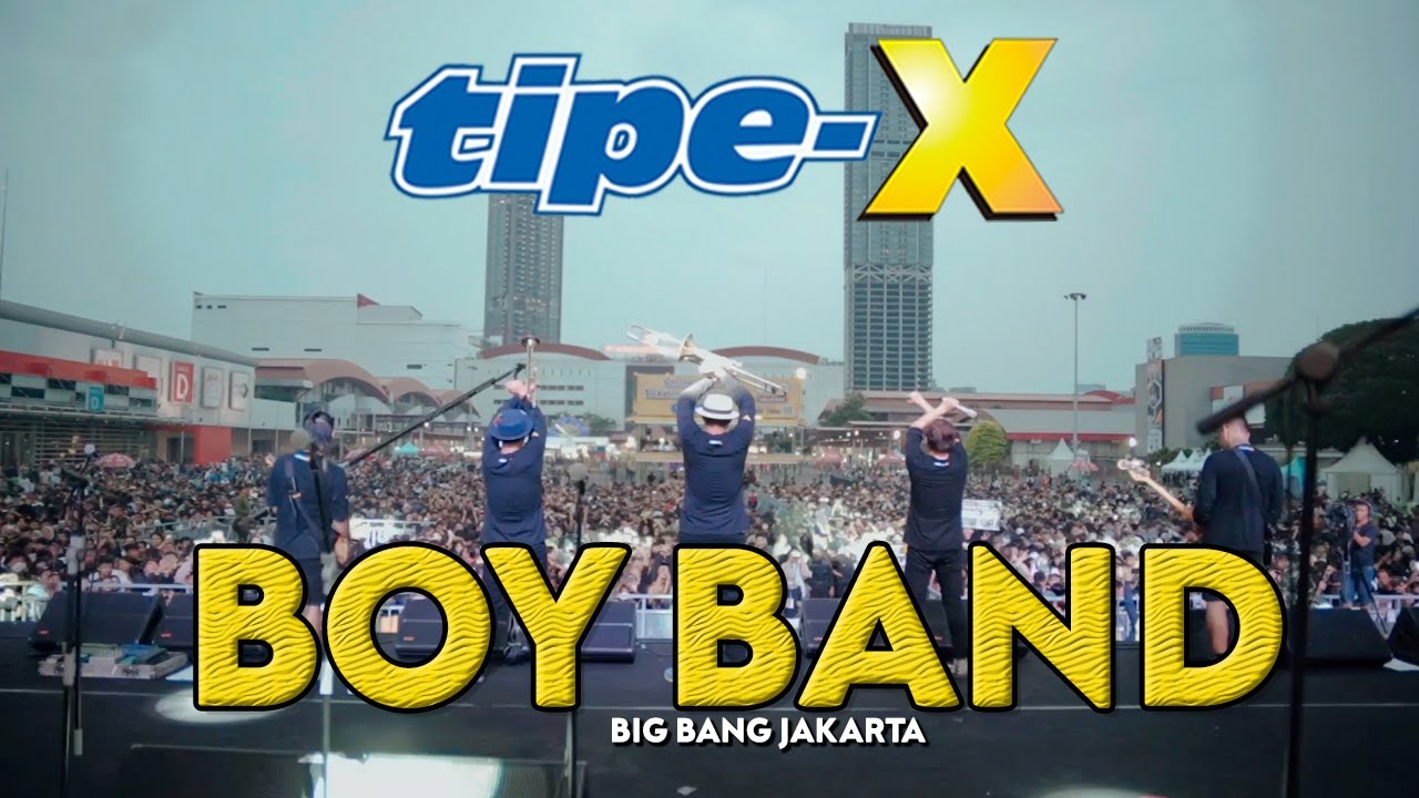 TIPE-X - BOYBAND LIVE IN BIG BANG JAKARTA! JANGAN BILANG MAMA!