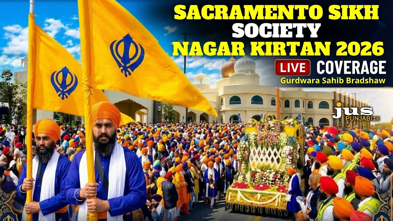 LIVE: Sacramento Sikh Society at Gurdwara Sahib Bradshaw | Grand Nagar Kirtan 2026