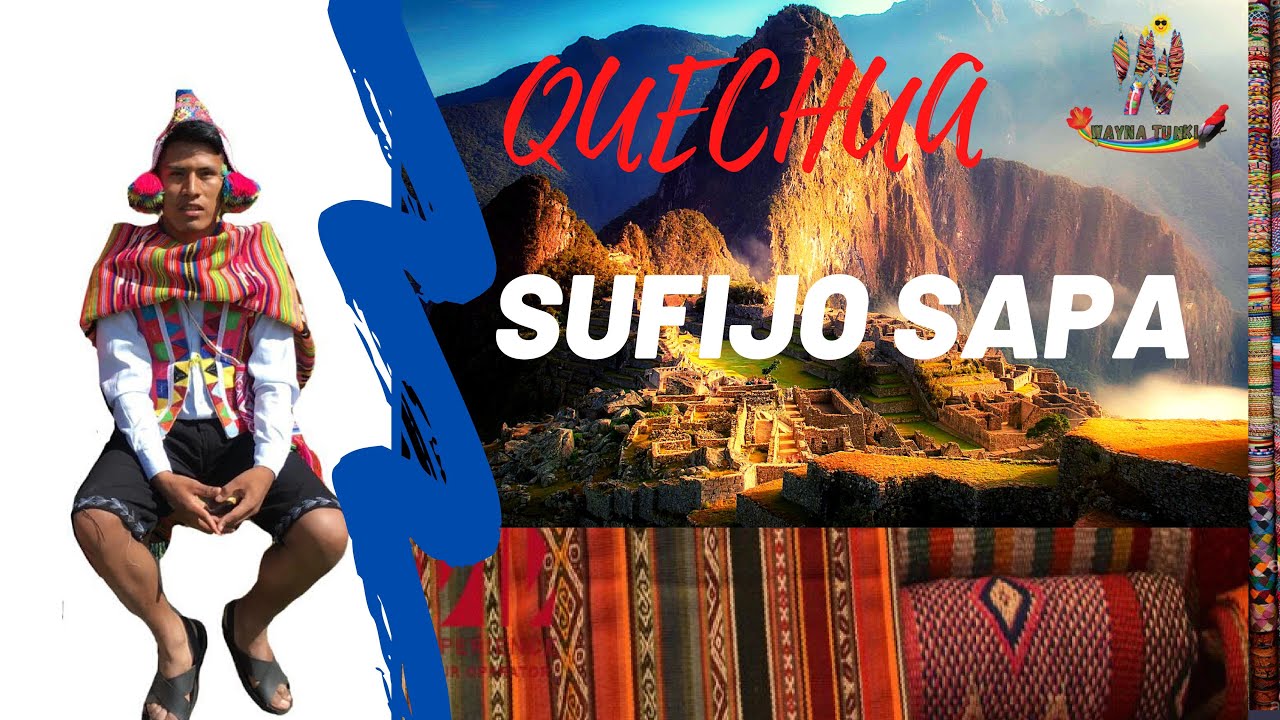 SUFIJO SAPA EN QUECHUA/Aprende Quechua con Wayna Tunki