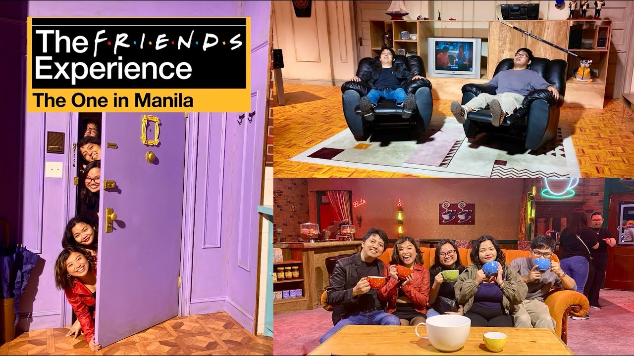 The FRIENDS Experience | The One in Manila