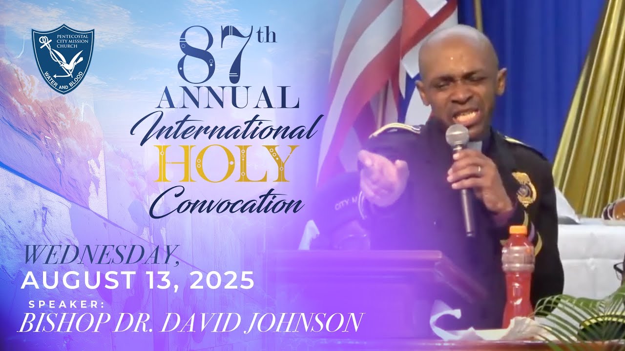 87th Annual Holy Convocation | Wednesday Evening, August 13, 2025