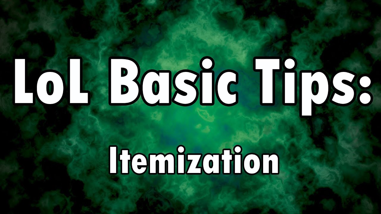 LoL Basic Tips - Itemization