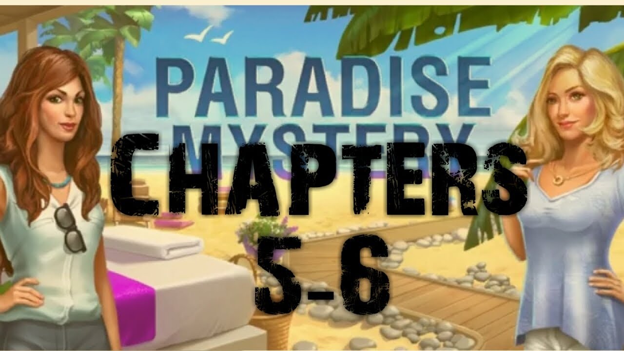 Paradise Mystery Chapters 5-6 Adventure Escape by Haiku Games