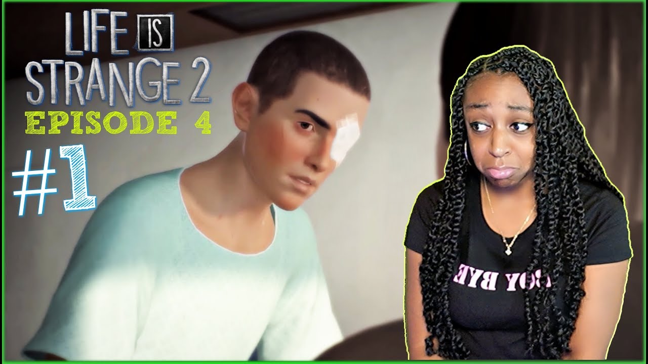LET ME AT HIM!!! | Life Is Strange 2 Episode 4 PART 1!!!