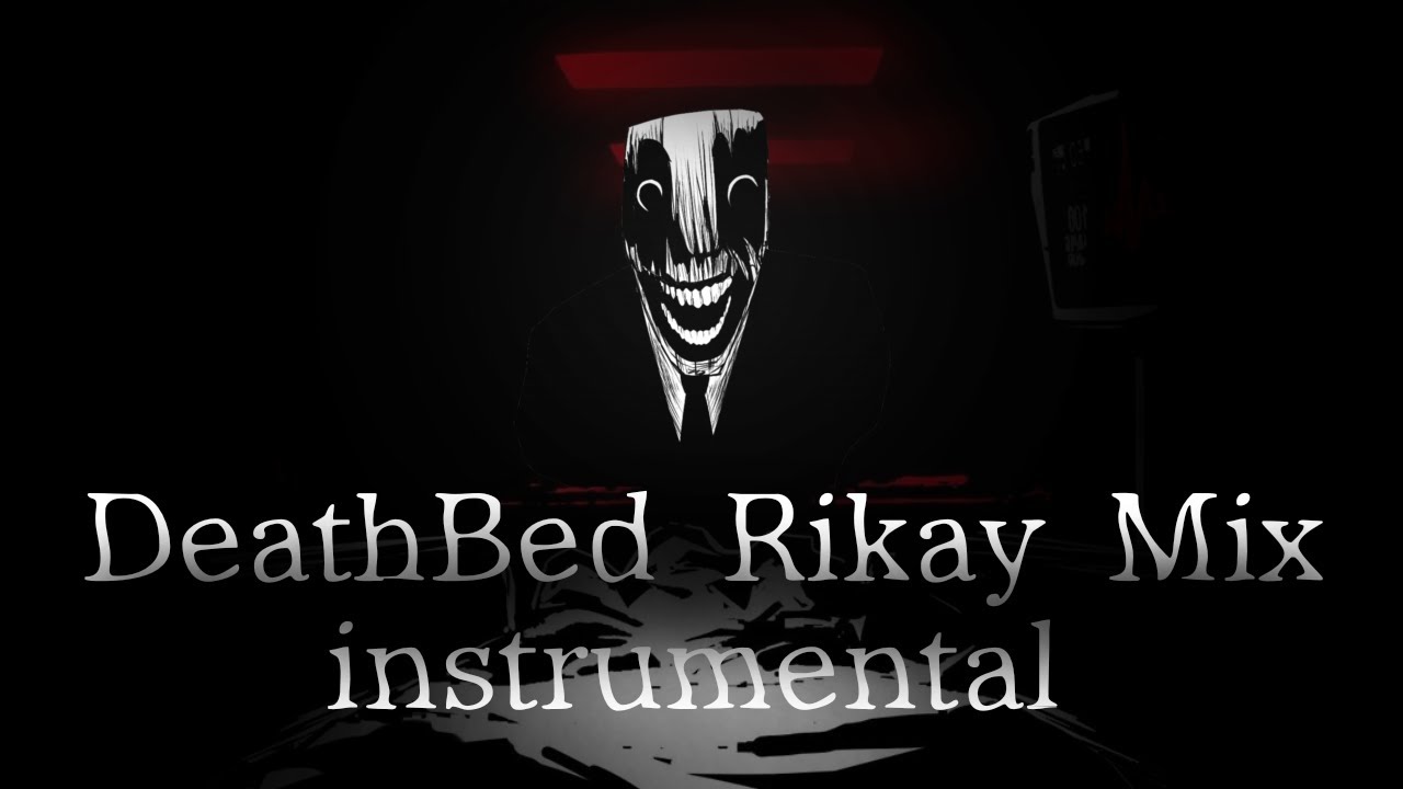 (+FLP) Deathbed (Rikay Mix) INSTRUMENTAL - FNF: Mediocrity UST