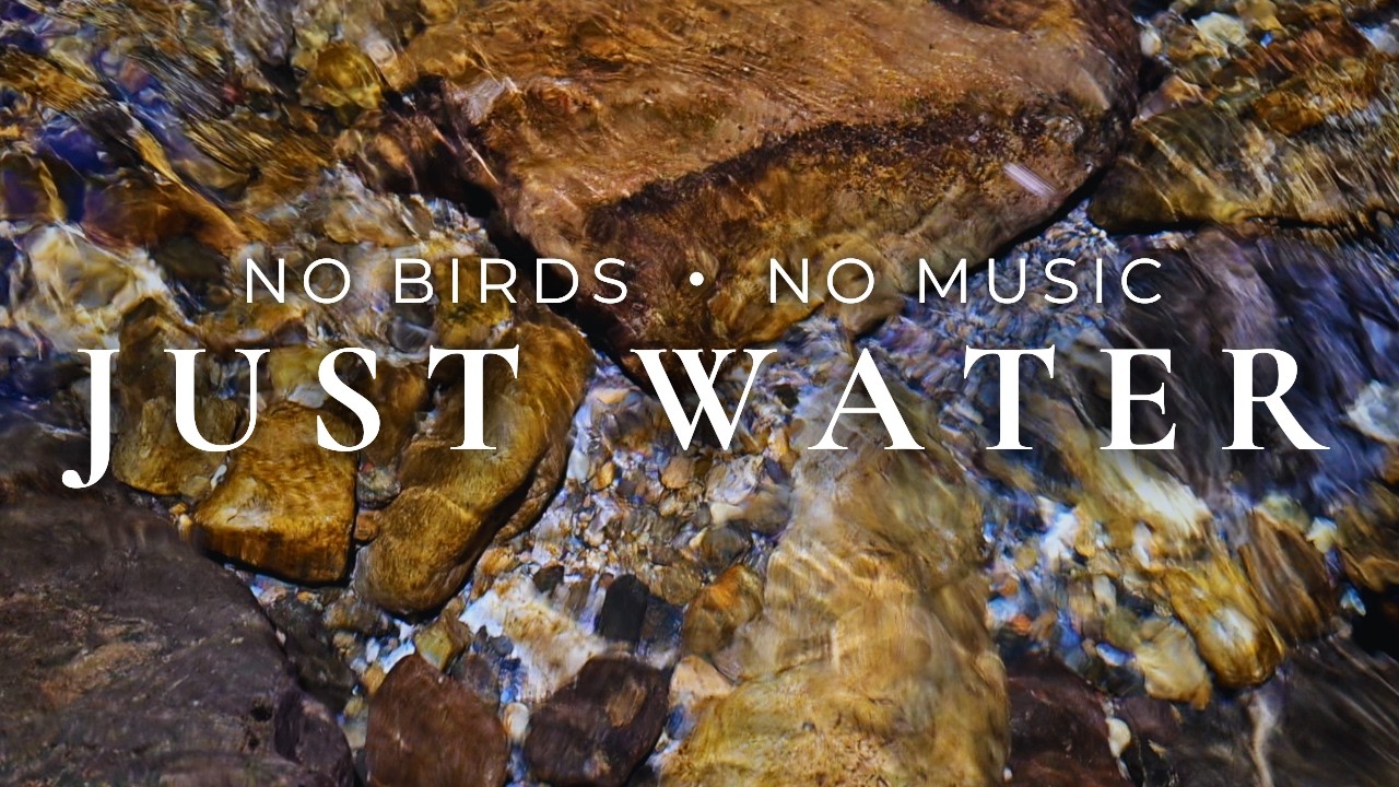 10Hrs of Gentle Water Guaranteed to Help You Sleep, Relax or Study