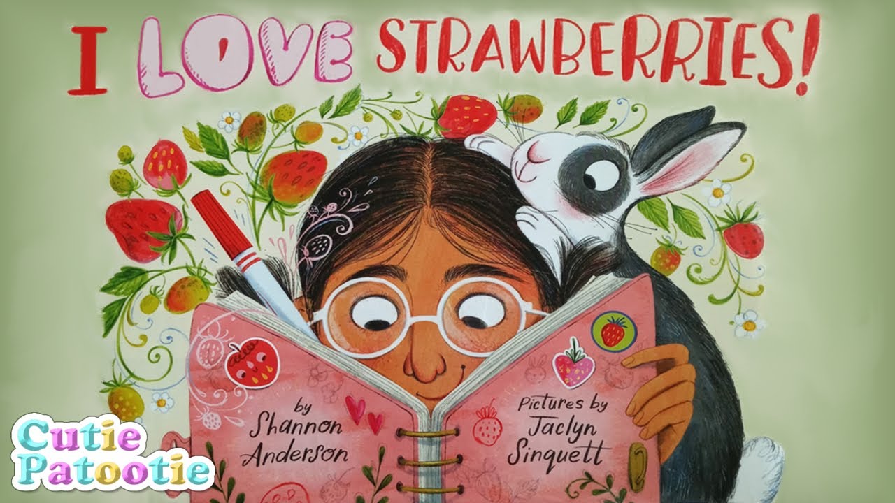 Kids Books Read Aloud | I Love Strawberries!